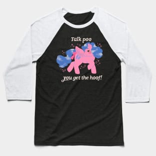 Talk poo, you get the hoof! Baseball T-Shirt